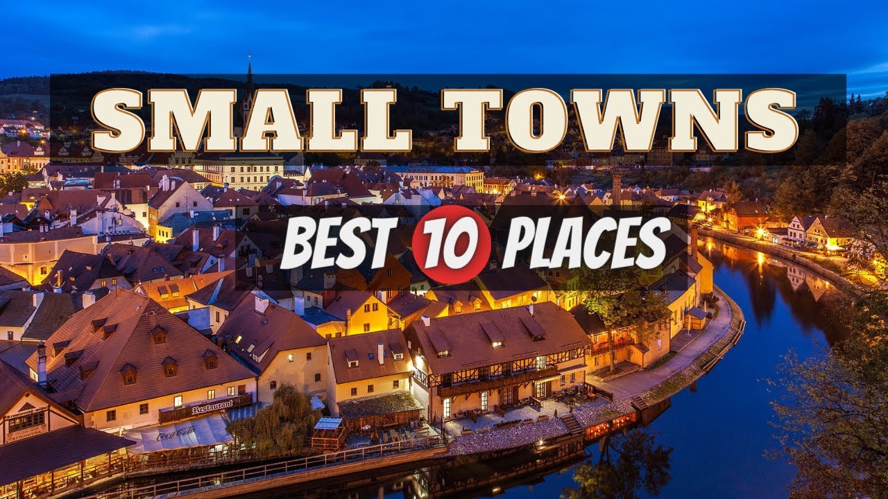 10 Most Beautiful Small Towns In The World | Travel Guide - Cycling Europe